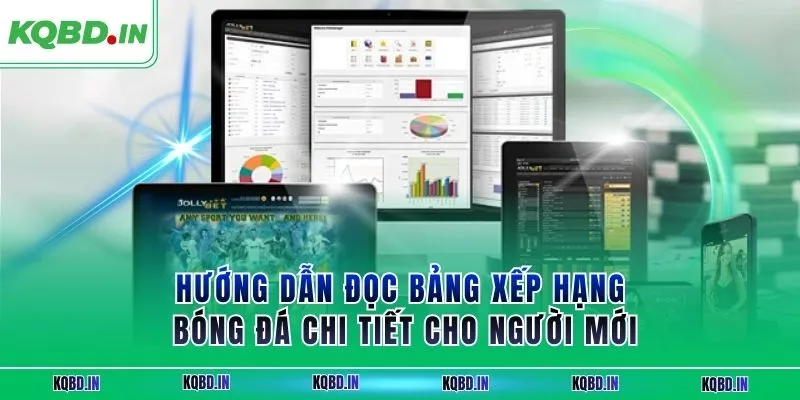 Hướng dẫn đọc bảng xếp hạng bóng đá chi tiết cho người mới