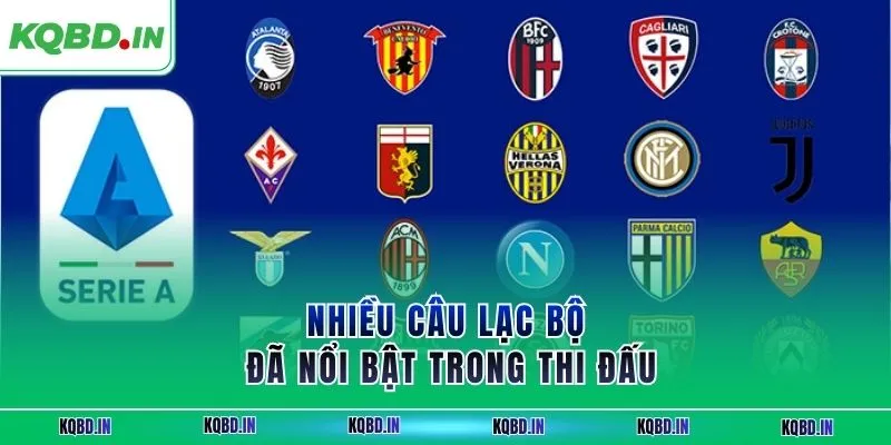 Serie A 31 Nhiều câu lạc bộ đã nổi bật trong thi đấu