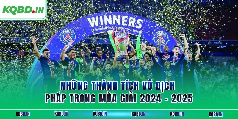 Ligue 1 35 Những thành tích vô địch Pháp trong mùa giải 2024 - 2025