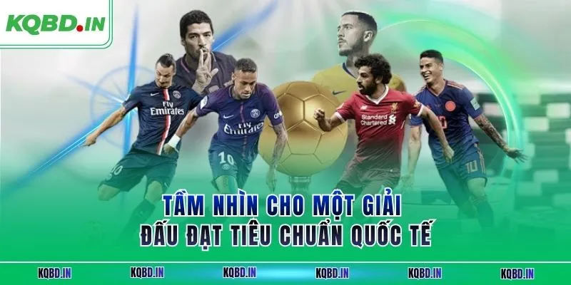 Serie A 32 Tầm nhìn cho một giải đấu đạt tiêu chuẩn quốc tế
