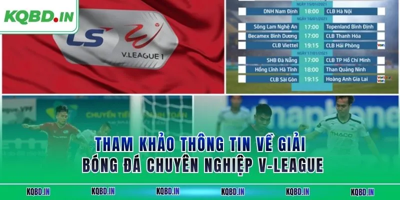 Hạng Nhất Việt Nam 37 Tham khảo thông tin về giải bóng đá chuyên nghiệp V-League